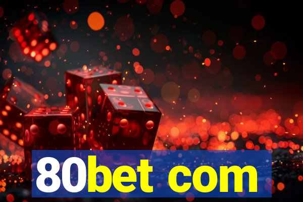 80bet com